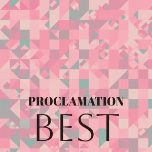 Various的专辑Proclamation Best