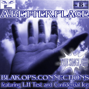 收聽Blak.Ops.Connections的A Better Place歌詞歌曲