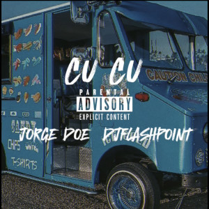 ดาวน์โหลดและฟังเพลง Cu Cu (Explicit) พร้อมเนื้อเพลงจาก Jorge Doe