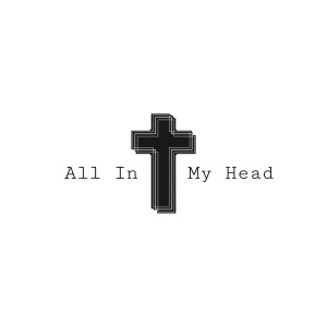 收聽Josh Sellers的All in My Head歌詞歌曲