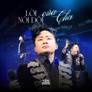 Album Lời Nói Dối Của Cha (Live) from Tung Duong
