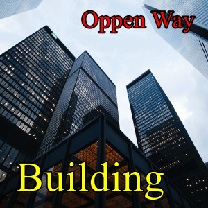 ดาวน์โหลดและฟังเพลง Building พร้อมเนื้อเพลงจาก Oppen Way