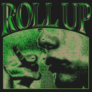 Album Roll Up from Rudra