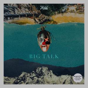 收聽Midd的Big Talk歌詞歌曲