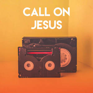 New Ways的專輯Call On Jesus