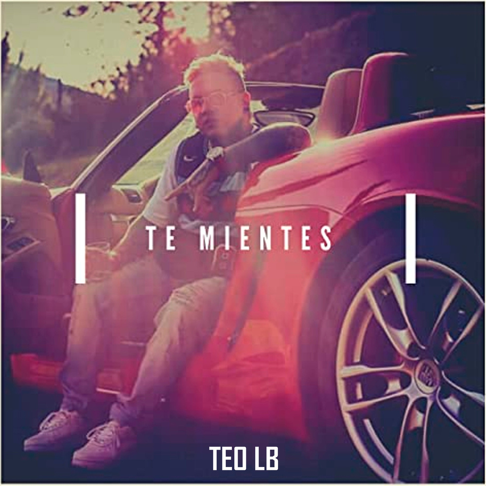 Te Mientes