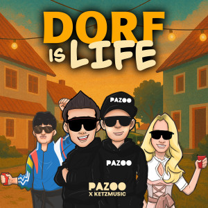 ดาวน์โหลดและฟังเพลง Dorf Is Life พร้อมเนื้อเพลงจาก Pazoo
