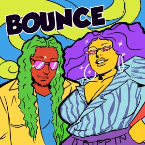 ดาวน์โหลดและฟังเพลง Bounce (Explicit) พร้อมเนื้อเพลงจาก Bari Lutalo