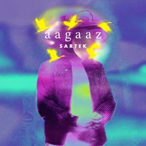 Dengarkan Aagaaz lagu dari Sartek dengan lirik