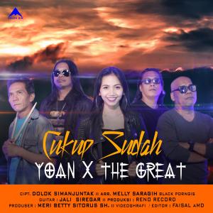 收听Yoan的Cukup Sudah(feat. The Great Band)歌词歌曲