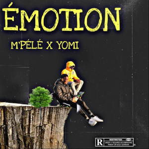 M'pélé的專輯Émotions (Explicit)