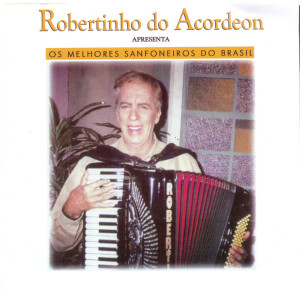 Listen to Baile da Madrugada song with lyrics from Robertinho Do Acordeon