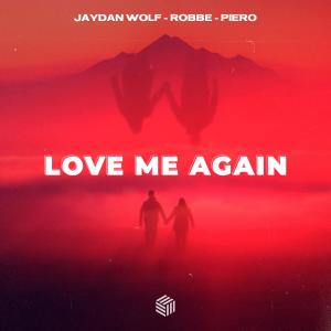Dengarkan lagu Love Me Again nyanyian Jaydan Wolf dengan lirik