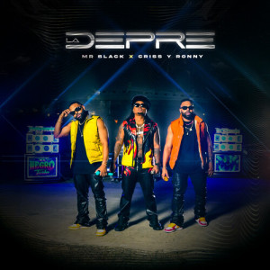 ดาวน์โหลดและฟังเพลง La Depre (Perreo) (Explicit) พร้อมเนื้อเพลงจาก Mr Black El Presidente