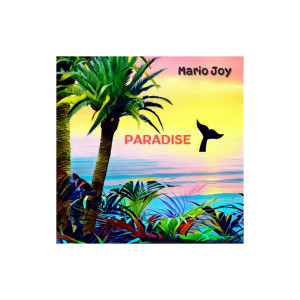 Album Paradise from Mario Joy