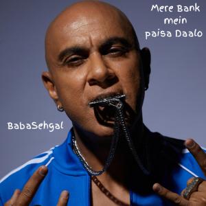 Baba Sehgal的專輯Mere Bank mein Paisa Daalo