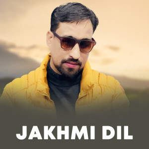 Album Jakhmi Dil from 