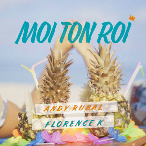 อัลบัม Moi ton roi ศิลปิน Andy Rubal