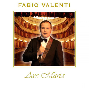 Listen to Ave Maria song with lyrics from Fabio Valenti