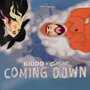 收聽Kiddo的Coming Down歌詞歌曲