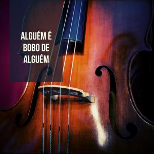 Album Alguém É Bobo de Alguém from Wilson Miranda