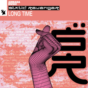 Album Long Time oleh Static Revenger