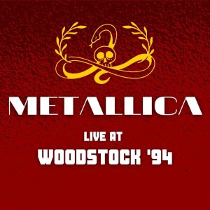 Metallica的专辑Metallica Live At Woodstock '94
