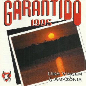 อัลบัม Garantido 95 - Uma Viagem a Amazônia ศิลปิน Garantido 95