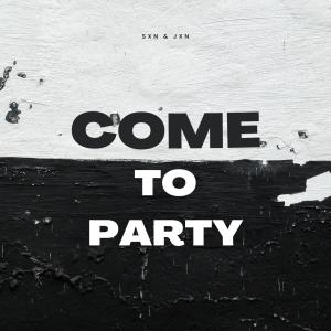 JxN的專輯Come To Party