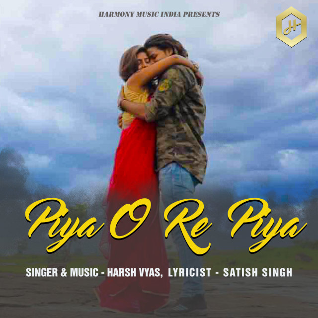 Dengarkan Piya O Re Piya lagu dari Harsh Vyas dengan lirik