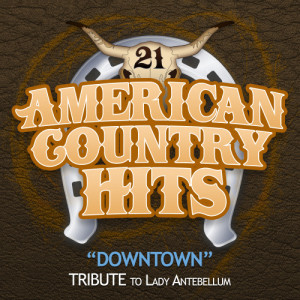 收聽American Country Hits的Downtown歌詞歌曲