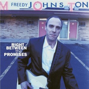 Freedy Johnston的專輯Right Between The Promises