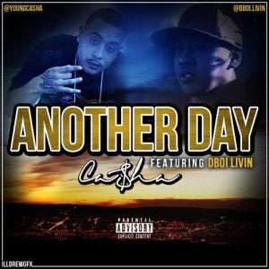 Ca$ha的專輯Another Day (feat. Dboi Livin) (Explicit)