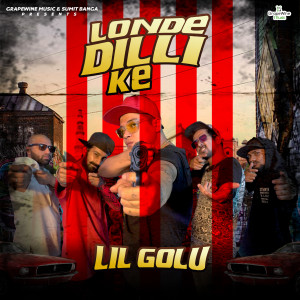 Lil Golu的专辑Londe Dilli Ke