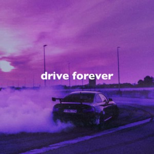 Tik Tok的专辑Drive Forever