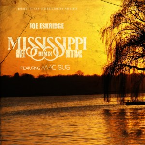 ดาวน์โหลดและฟังเพลง Mississippi River Bottoms (Remix) พร้อมเนื้อเพลงจาก Joe Eskridge