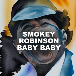 Smokey Robinson & The Miracles的專輯Baby Baby