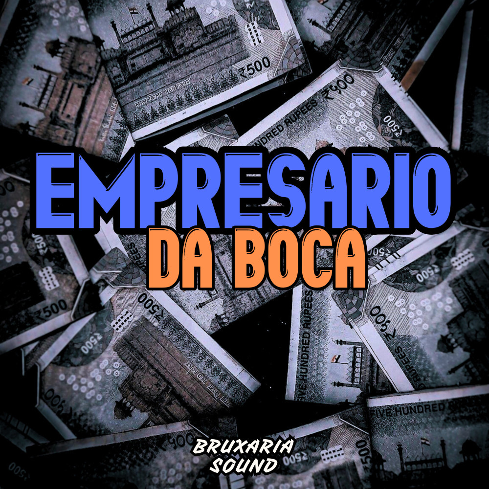 Empresario da Boca (Explicit)