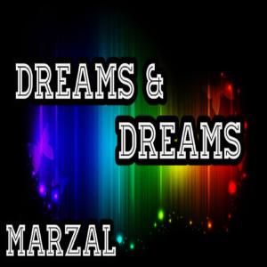 ดาวน์โหลดและฟังเพลง Dreams & Dreams พร้อมเนื้อเพลงจาก Marzal