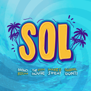 Listen to Sol (Radio Mix) song with lyrics from Breno Rocha