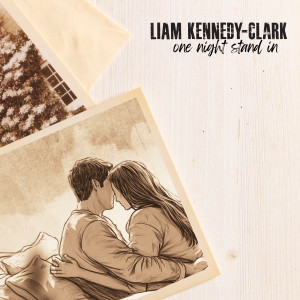 Liam Kennedy-Clark的專輯One Night Stand In