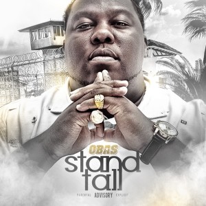 收听OBAS的Stand Tall (Explicit)歌词歌曲