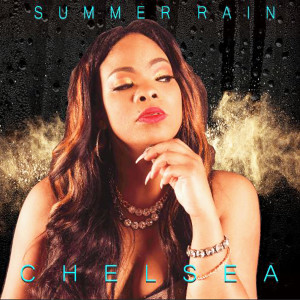 Dengarkan Summer Rain lagu dari Chelsea dengan lirik