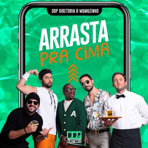 DDP Diretoria的專輯Arrasta Pra Cima