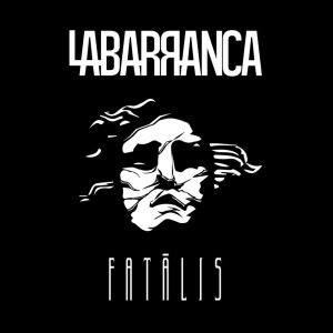 La Barranca的專輯Fatâlis