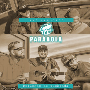 Album Reflexão de Quebrada (Acoustic) from Parábola
