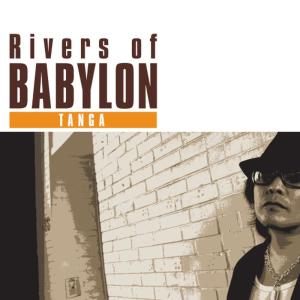 อัลบัม Rivers of Babylon ศิลปิน TANGA