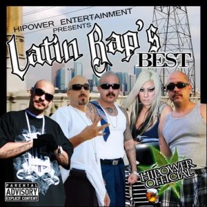Album Latin Rap`s Best oleh Hi Power Soldiers