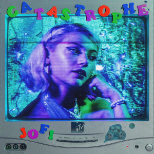 收聽Jofi的Catastrophe歌詞歌曲