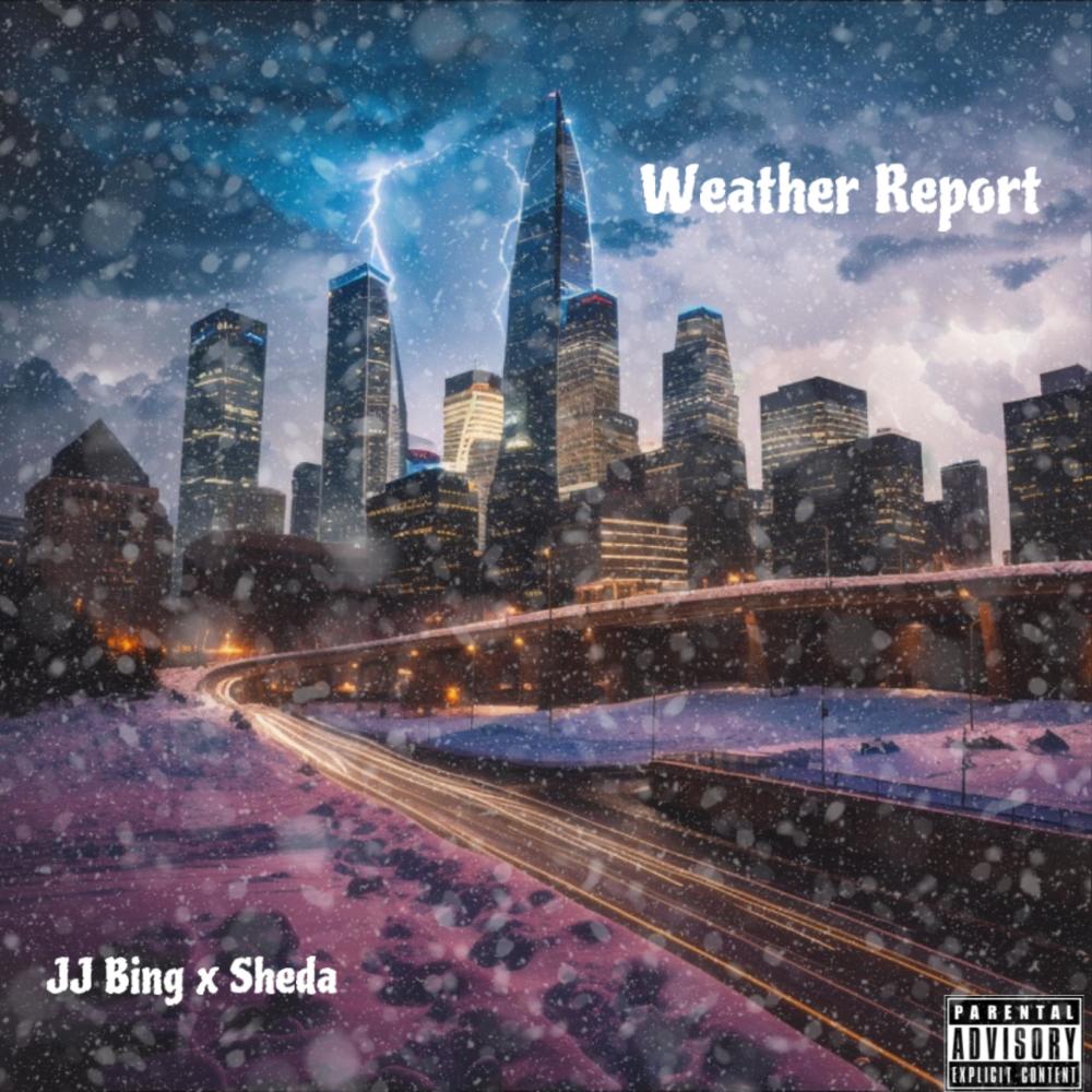 Weather report (feat. Sheda B) (Explicit)